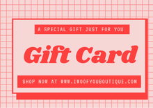 Load image into Gallery viewer, I Woof You Boutique Gift Card - Perfect Pet Lover Surprise
